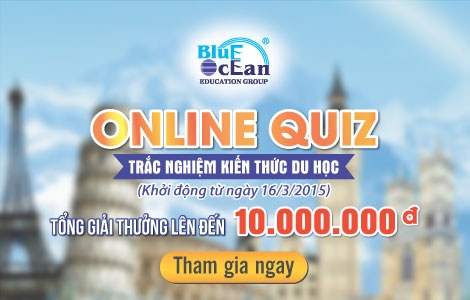 Online Quiz –TRẮC NGHIỆM KIẾN THỨC DU HỌC 2015